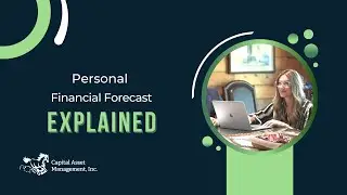 Personal Financial Forecast &mdash; Capital Asset Management