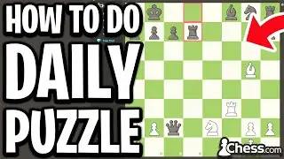 How To Do Daily Puzzle On Chess.com (PC & Mobile) - Full Guide