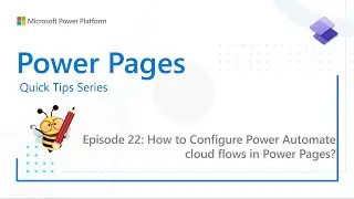 Power Pages Quick Tips Series: How to Configure Power Automate cloud flows in Power Pages?