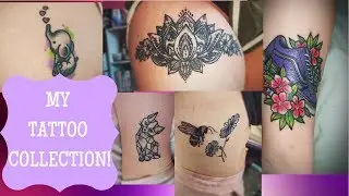 MY TATTOO COLLECTION| Meaning, regrets and everything else!