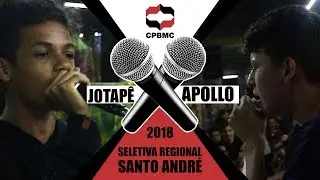 🎤 Apollo x Jotapê |1ª Fase - Seletiva Regional - Santo André | #CPBMC2018 - CPBMC