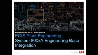Agile plant engineering with Engineering Base and 800xA Integration at ABB Mining & Minerals