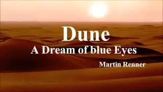 [Dune (01)] A Dream of blue Eyes - Fan made music