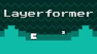 Level Editor (Pre-Reset Version) - Layerformer