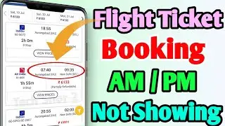 Flight Ticket Ka Time kaise dekhe AM or PM | How to see Timing ON Flight ticket Problem Solve