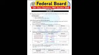 12th Class Chemistry PBA 2025 Solution Federal Board | fbise 2nd year chemistry PBA Answer keys #pba