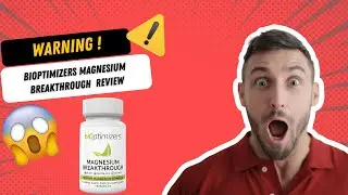 Shocking facts of biOptimizers Magnesium Breakthrough | Check before buy