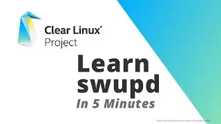 Clear Linux: изучите swupd за 5 минут