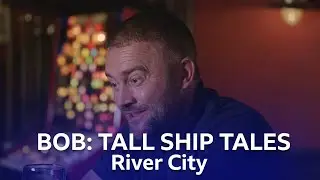 Bob Dreams Of What The Future Holds | Tall Ship Tales | River City