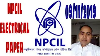 NPCIL ELECTRICAL PAPER 09/11/2019