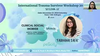 Review and Moving Forward | International Trauma Survivor Workshop 2024 | Session 12 | Peacify