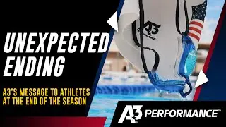 An Unexpected Ending &ndash; A3 Performance's Message to Athletes at the End of the Season