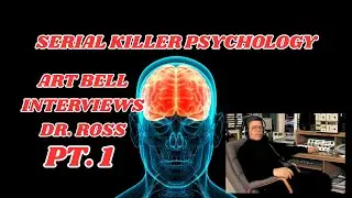 The Dark Psychology of Serial Killers,Art Bell & Dr. Drew Ross Pt. 1 #psychology #artbell #truecrime