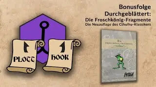 Durchgeblättert: Die Froschkönig-Fragmente - überarbeitete Neuauflage des Cthulhu-Klassikers #FHTAGN