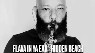 Flava In Ya Ear - @HiddenBeachRecordings (Sax Cover)