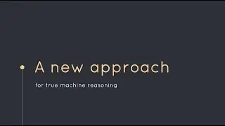 True Machine Reasoning