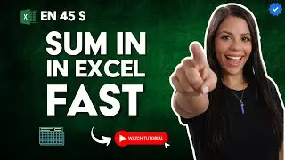 How to ADD in EXCEL with the SUM FUNCTION in 45 S