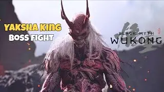 Black Myth: Wukong - Yaksha King Boss Fight [4K60FPS]