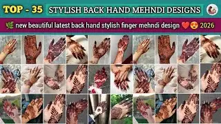 Stylish back hand mehndi designs photo 2026 new beautiful latest simple design finger mehndi design 