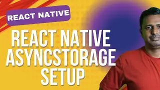 How to Use AsyncStorage in React Native | Save and Retrieve Data Locally