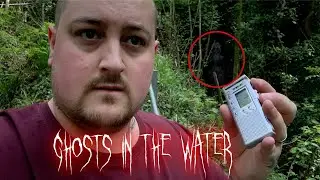 GHOSTS OF THE WATER - CREEPY EVPs CAPTURED!