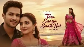 TERA SAAYA SAATH HAI | Deepest New Romantic Song 2026 | official New Hindi Song