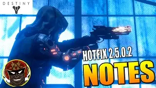 Digging Through The Hotfix 2.5.0.2 Patch Notes! | Destiny PS4