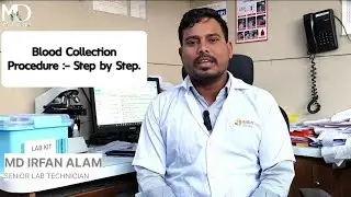 &ldquo;Blood Collection Procedure | Step-by-Step Guide by Senior Lab Technician Md Irfan Alam&rdquo;