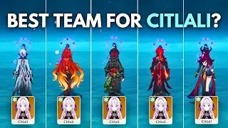 Best Teams for Citlali !! Mavuika or Arlecchino ?? [ Genshin Impact ]