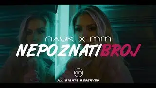 NAYK X MM - NEPOZNATI BROJ (Official Video 2019)