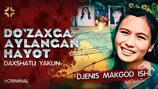 Do'zahga Aylangan Hayot | Daxshatli Yakun |