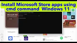 How to install Microsoft store apps using cmd command in Windows 11