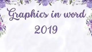 Graphics in word 2019