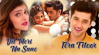 Tera Fitoo X Dil Meri Na Sune | Arijit Singh, Atif Aslam | Bollywood Songs | Genius Movie Songs