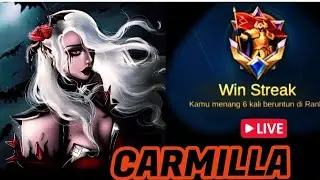 Live Carmilla Top Past Coba Win Streak Kembali di Mobile Legends Gameplay S39 Hari Ini