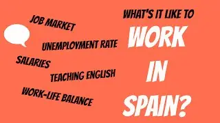 Living in Spain - What's it like to work in Spain?
