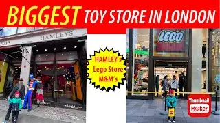 Biggest Toy Store, Biggest Lego and M&M&rsquo;s Store in London | Kwentong Butcher UK