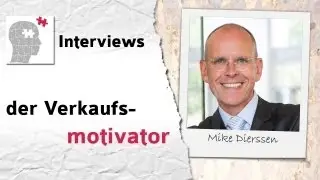 Der Verkaufsmotivator - Interview mit Mike Dierssen