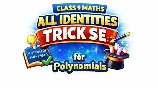Class 9 Chapter Polynomial all identities 