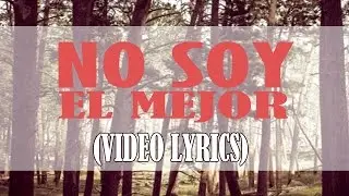 No soy el mejor - Rap Romantico / McAlexiz Garcia (VIDEO LYRICS)