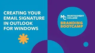 Branding Bootcamp:  How to Create an MC Branded E-mail Signature in Windows