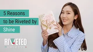 5 Reasons to be Riveted by SHINE from Jessica Jung