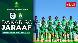 Ligue 1 : DSC vs JARAAF ( 13e Journée ) Stade de Yoff