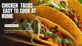 Chicken Tacos Recipe | Easy Mexican Tacos | Homemade Chicken Taco Recipe