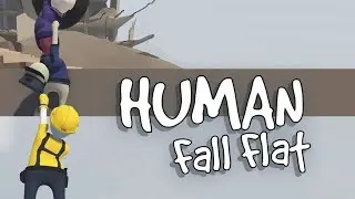 Human Fall Flat - Streaming w/ My Girlfriend Part 2