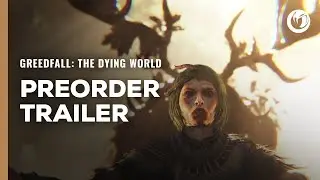 GreedFall: The Dying World | Preorder Trailer