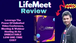 LifeMeet Review + Bonuses | Live Video Chat-Meeting | Conference | Live Class | Webinar | And more..