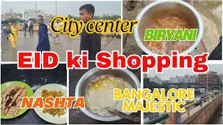 Eid Ki Shopping Bangalore City Center 😱|| AMME KI Ghar Ki ROUTINE 🥰|| #FoodZaikaAsma