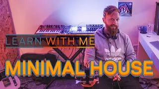 Creating a Minimal House Track in Ableton Live (Learn with me)