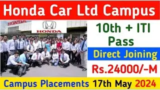 Honda Car Ltd Campus Placement 2024। ITI Campus Placements । Honda Car Ltd Tapukara Alwar Rajasthan